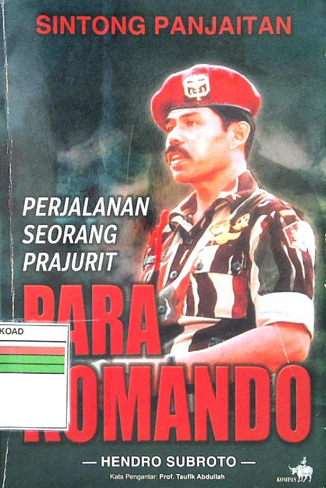PERJALANAN SEORANG PRAJURIT PARA KOMANDO